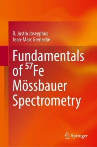 Kniha Fundamentals of   Fe Mössbauer Spectrometry R. Justin Joseyphus