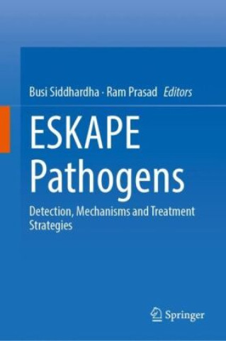 Book ESKAPE Pathogens Busi Siddhardha