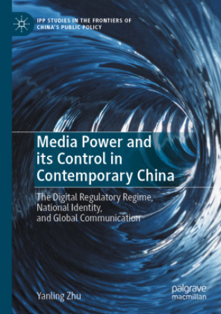 Könyv Media Power and its Control in Contemporary China Yanling Zhu