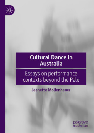 Knjiga Cultural Dance in Australia Jeanette Mollenhauer