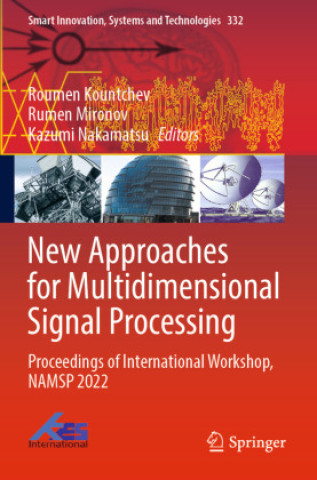 Knjiga New Approaches for Multidimensional Signal Processing Roumen Kountchev