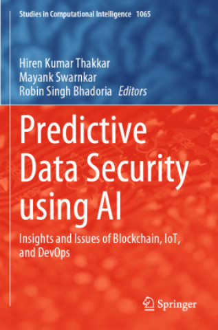 Knjiga Predictive Data Security using AI Hiren Kumar Thakkar