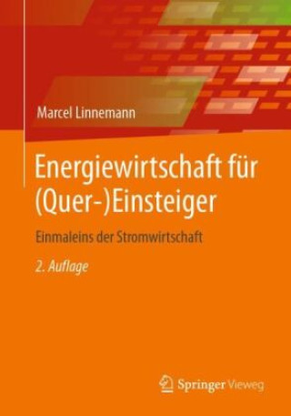 Kniha Energiewirtschaft für (Quer-)Einsteiger Marcel Linnemann