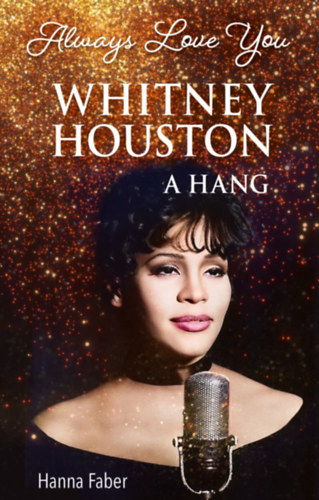 Kniha Always Love You - Whitney Houston Hanna Faber