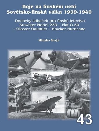 Kniha Boje na finském nebi Sovětsko-finská válka 1939-1940 Miroslav Šnajdr