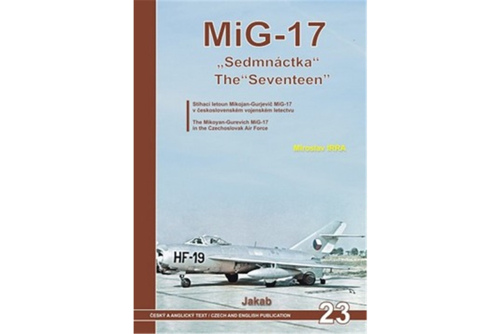 Libro MiG-17 Sedmnáctka / The Seventeen Miroslav Irra