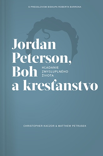 Kniha Jordan Peterson, Boh a kresťanstvo Christopfer Kaczor