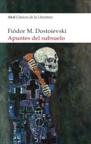 Kniha APUNTES DEL SUBSUELO FIODOR M. DOSTOIEVSKI