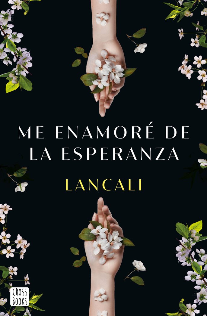 Könyv ME ENAMORE DE LA ESPERANZA LANCALI