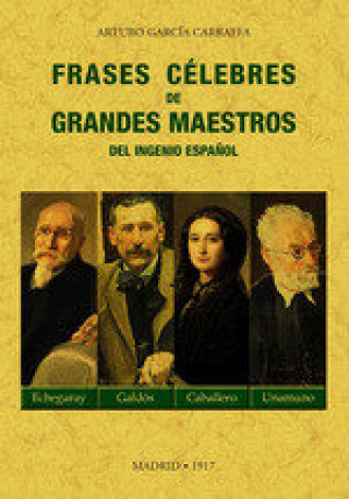 Könyv FRASES CELEBRES DE GRANDES MAESTROS DEL INGENIO ESPAÑOL GARCIA CARRAFFA