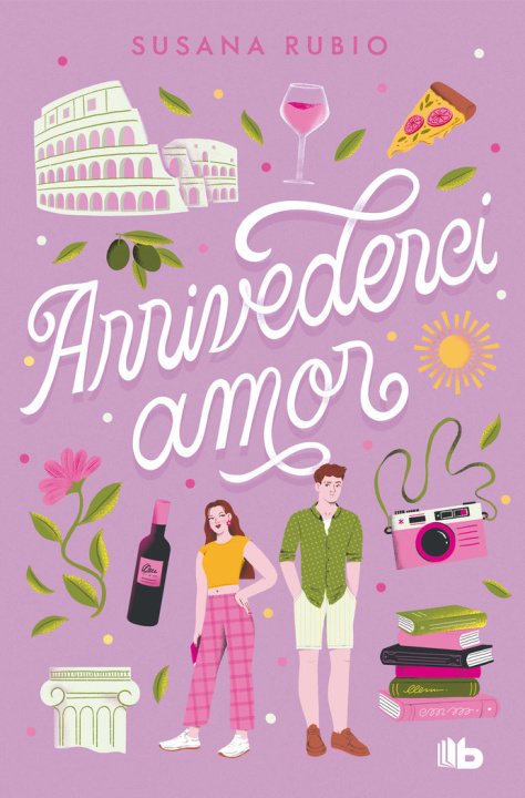 Könyv Arrivederci, amor (En Roma 1) SUSANA RUBIO