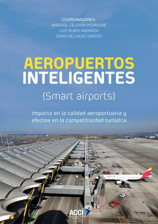 Книга AEROPUERTOS INTELIGENTES SMART AIRPORTS CELEMIN PEDROCHE