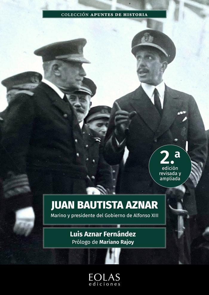 Książka JUAN BAUTISTA AZNAR MARINO Y PRESIDENTE DEL GOBIERNO DE ALF AZNAR