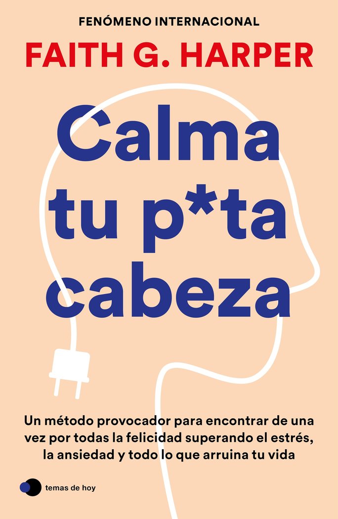 Libro CALMA TU PUTA CABEZA FAITH G. HARPER
