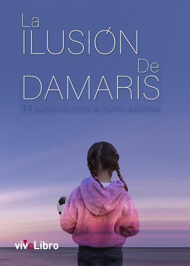 Книга LA ILUSION DE DAMARIS AUTORAS