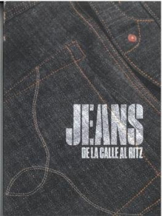 Kniha JEANS. DE LA CALLE AL RITZ CASAMARTINA I PARASSOLS