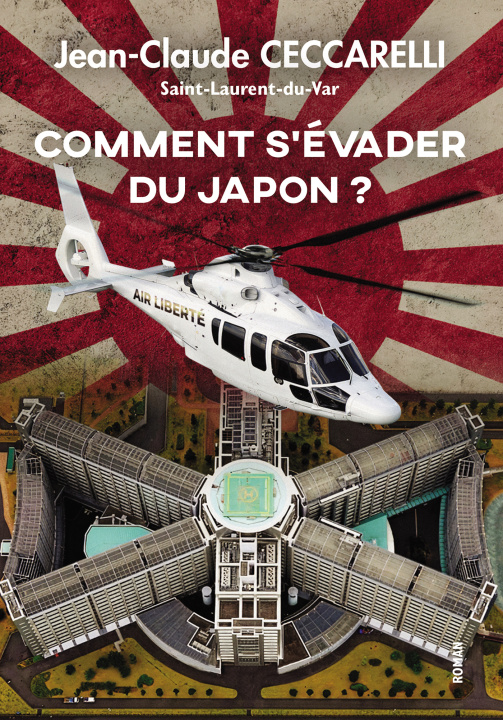 Książka Comment s'évader du Japon ? Jean-Claude CECCARELLI