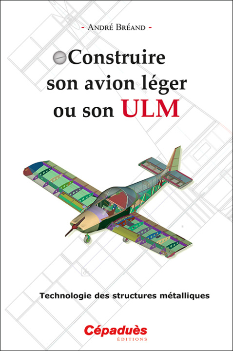 Книга Construire son avion léger ou son ULM Bréand
