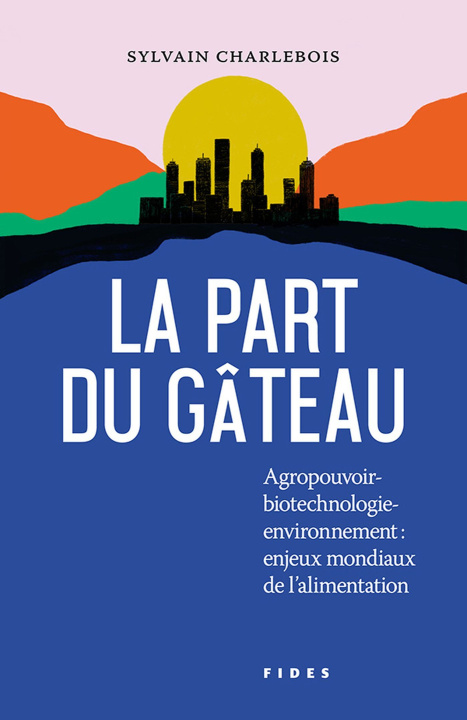 Knjiga La part du gâteau Charlebois