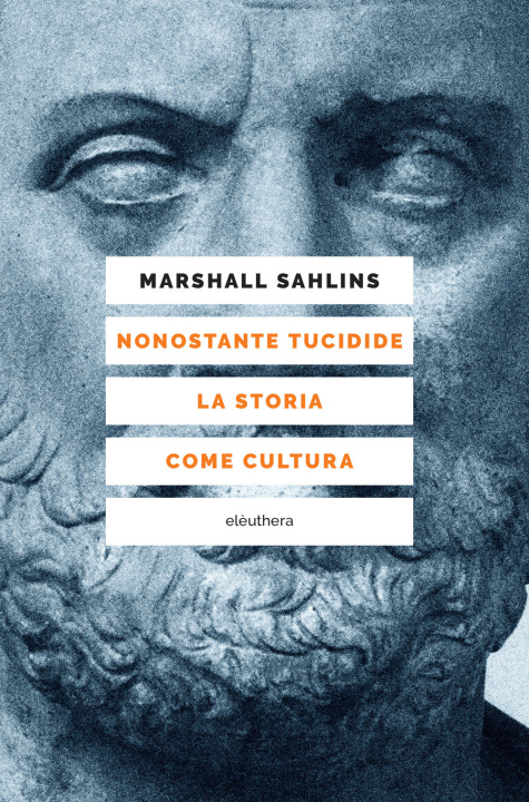 Könyv Nonostante Tucidide. La storia come cultura Marshall Sahlins