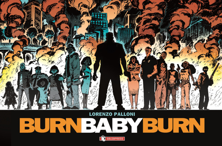 Книга Burn baby burn Lorenzo Palloni