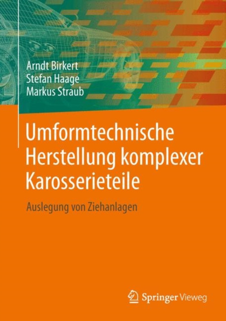 E-book Umformtechnische Herstellung komplexer Karosserieteile Arndt Birkert