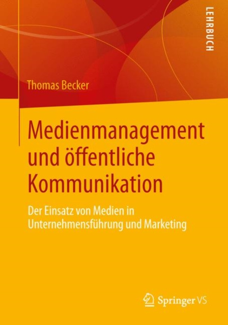 E-book Medienmanagement und offentliche Kommunikation Thomas Becker