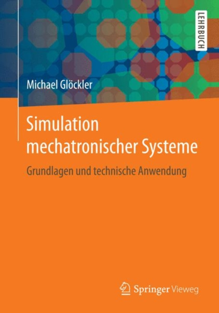 E-knjiga Simulation mechatronischer Systeme Michael Glockler