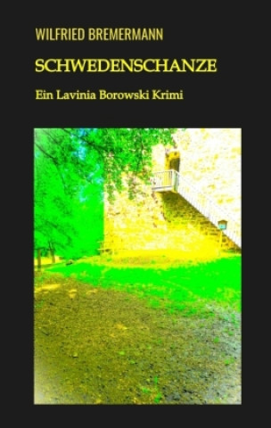 Buch Schwedenschanze Wilfried Bremermann