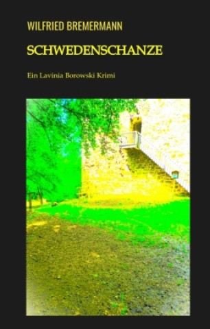 Book Schwedenschanze Wilfried Bremermann