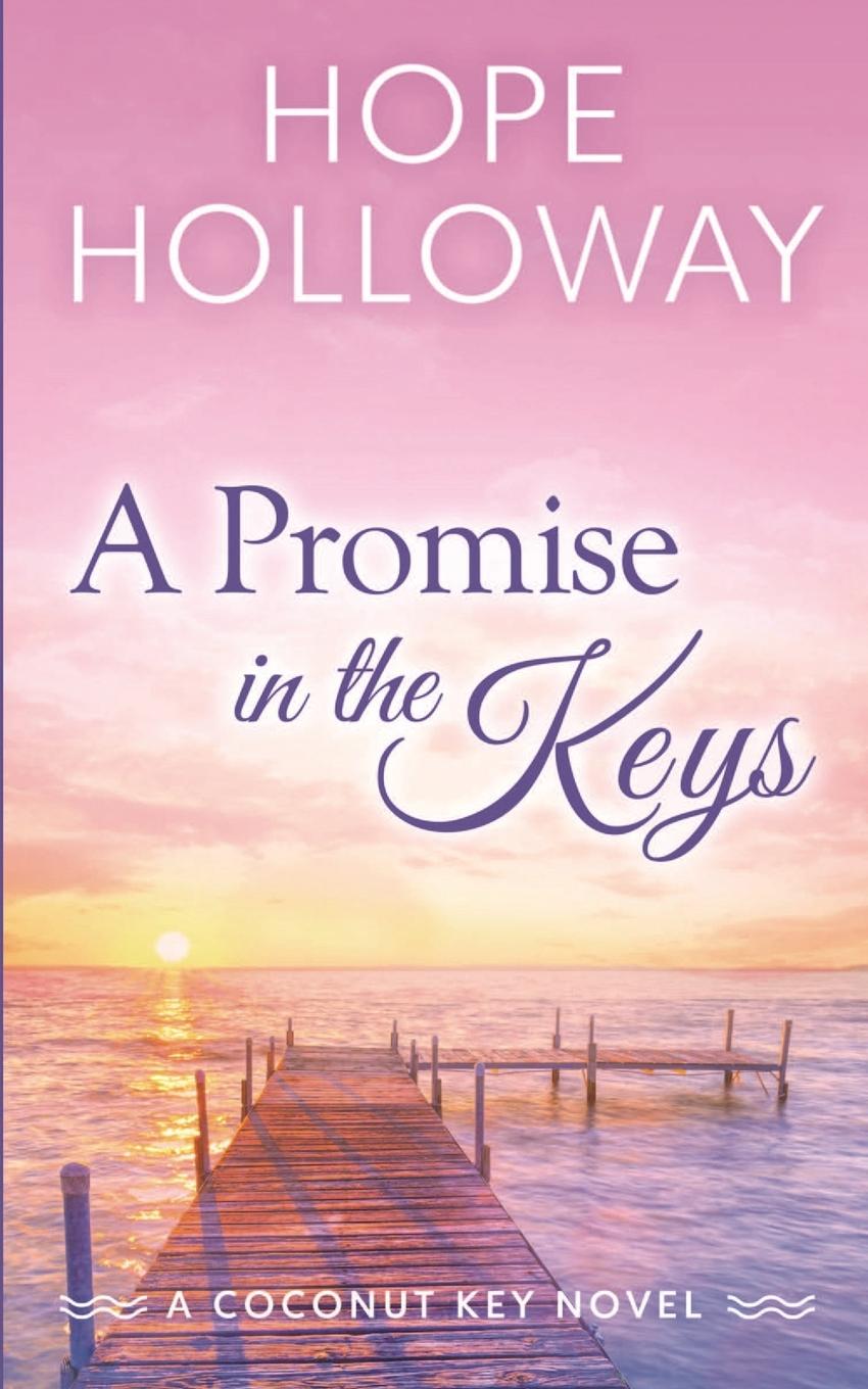 Knjiga A Promise in the Keys Hope Holloway