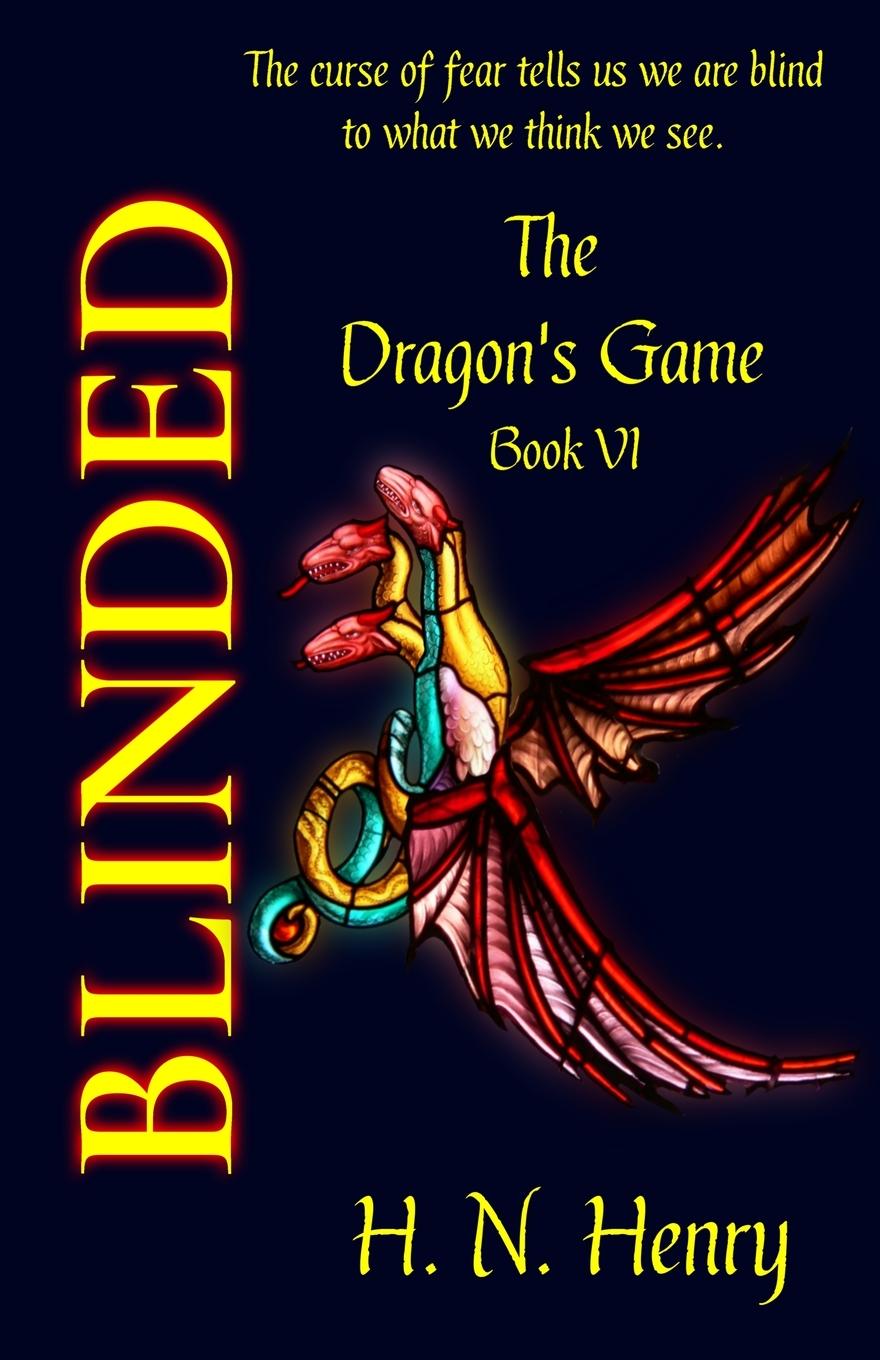 Knjiga BLINDED The Dragon's Game Book VI Norman Henry Huard
