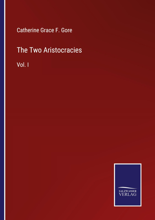 Knjiga The Two Aristocracies Catherine Grace F. Gore