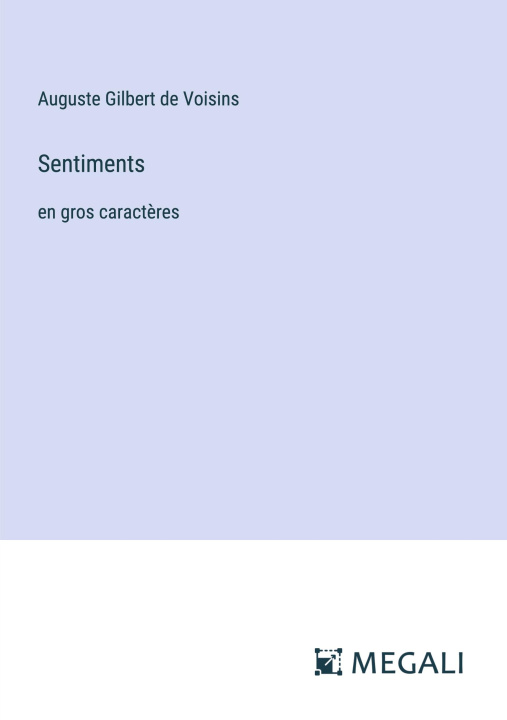 Knjiga Sentiments Auguste Gilbert de Voisins