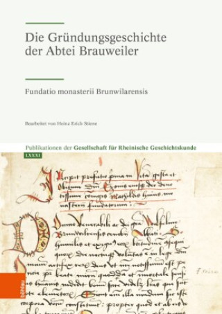 Könyv Die Gründungsgeschichte der Abtei Brauweiler 