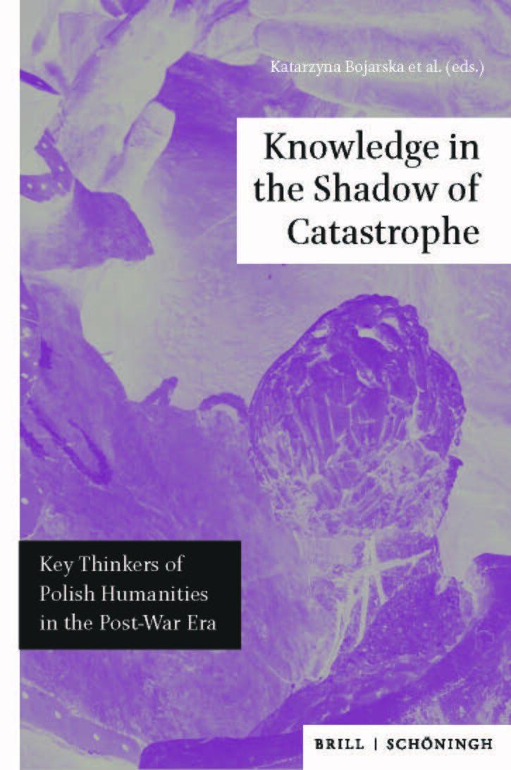 Knjiga Knowledge in the Shadow of Catastrophe Katarzyna Bojarska