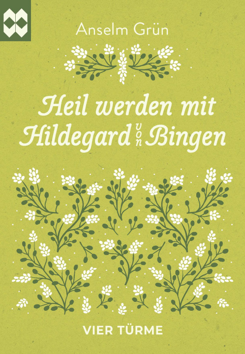 Книга Heil werden mit Hildegard von Bingen 