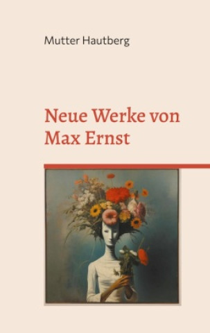 Книга Neue Werke von Max Ernst 
