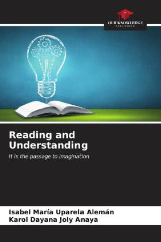 Knjiga Reading and Understanding Karol Dayana Joly Anaya