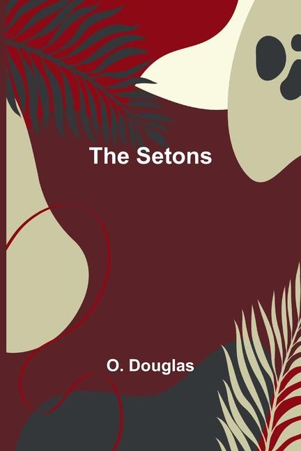 Knjiga The Setons O. Douglas