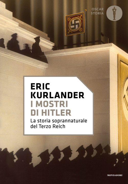 Книга mostri di Hitler. La storia soprannaturale del Terzo Reich Eric Kurlander