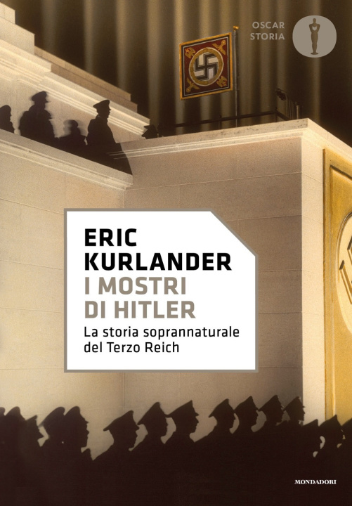 Kniha mostri di Hitler. La storia soprannaturale del Terzo Reich Eric Kurlander