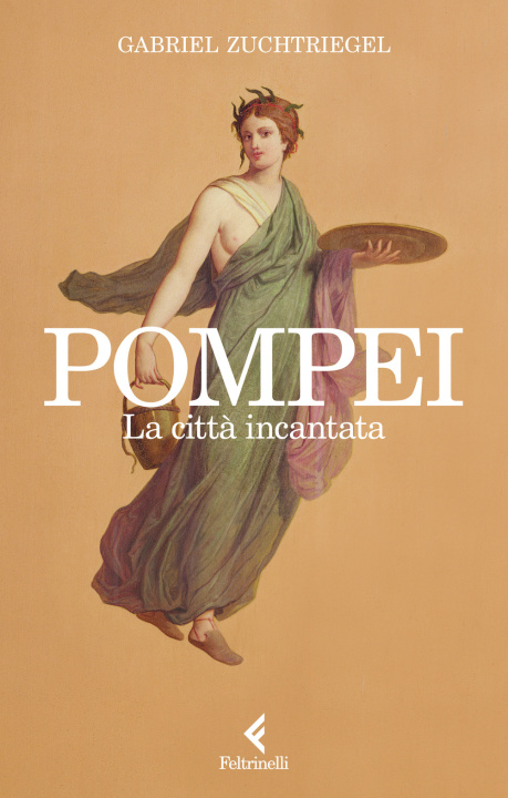 Könyv Pompei. La città incantata Gabriel Zuchtriegel