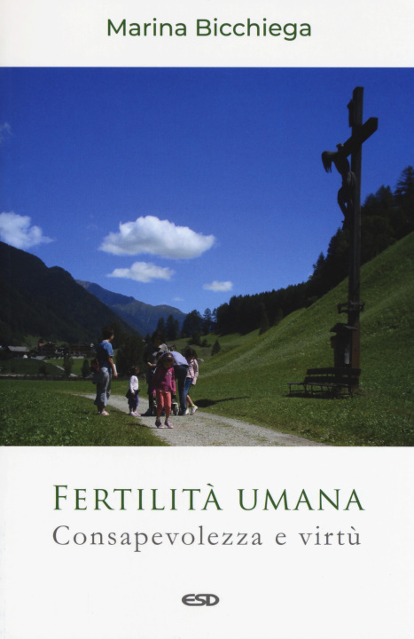 Kniha Fertilità umana. Consapevolezza e virtù Marina Bicchiega