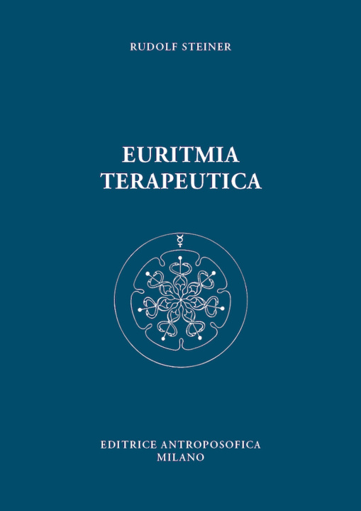 Kniha Euritmia terapeutica Rudolf Steiner