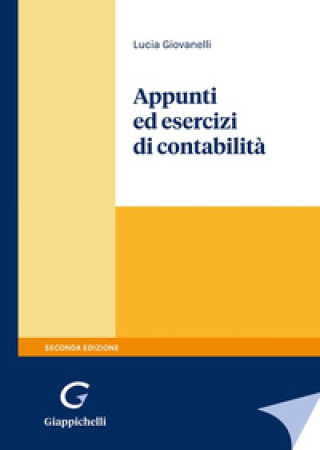 Kniha Appunti ed esercizi di contabilità Lucia Giovanelli