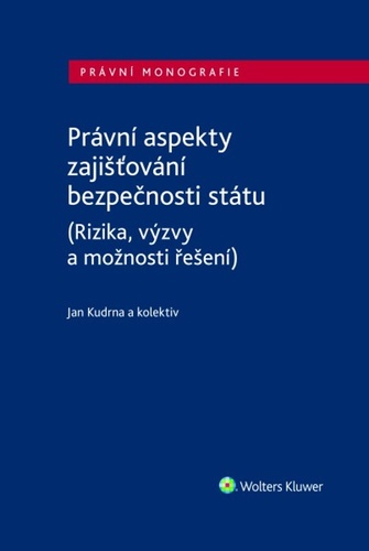 Book Právní aspekty zajišťování bezpečnosti státu Jan Kudrna