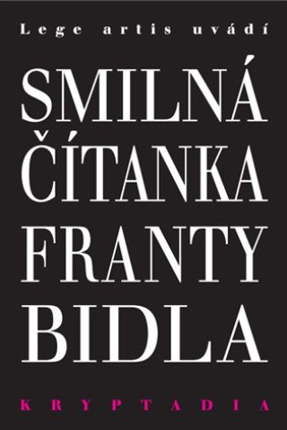 Carte Smilná čítanka Franty Bidla - Kryptadia V. František Bidlo