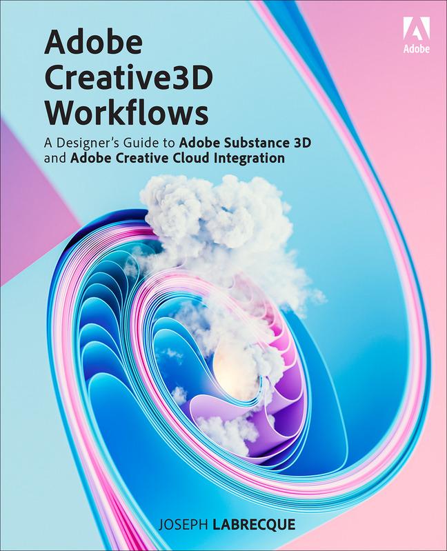 Boek Adobe Creative 3D Workflows Joseph Labrecque
