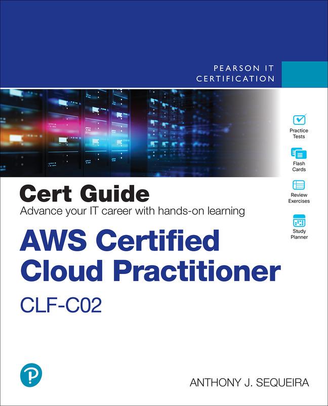 Βιβλίο AWS Certified Cloud Practitioner CLF-C02 Cert Guide Anthony J. Sequeira